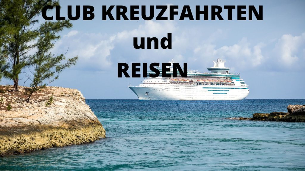 Club Kreuzfahrten und Reisen